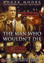 Watch The Man Who Wouldn\'t Die 123MoviesFree