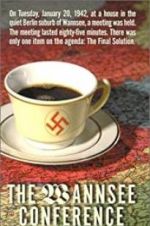 Watch The Final Solution: The Wannsee Conference 123MoviesFree