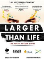 Watch Larger Than Life: The Kevyn Aucoin Story 123MoviesFree