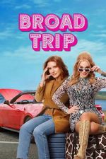 Watch Broad Trip 123MoviesFree