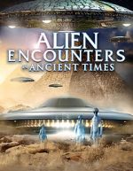 Watch Alien Encounters in Ancient Times 123MoviesFree