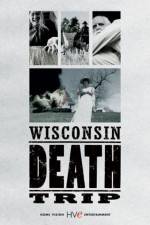 Watch Wisconsin Death Trip 123MoviesFree