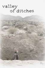 Watch Valley of Ditches 123MoviesFree