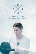 Watch Kygo: Live at the Hollywood Bowl 123MoviesFree
