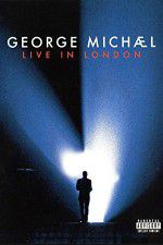 Watch George Michael: Live in London 123MoviesFree