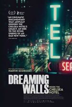Watch Dreaming Walls: Inside the Chelsea Hotel 123MoviesFree