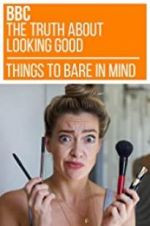 Watch The Truth About Looking Good 123MoviesFree