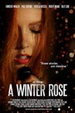 Watch A Winter Rose 123MoviesFree