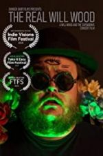 Watch The Real Will Wood 123MoviesFree