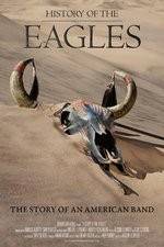 Watch History of the Eagles Part One 123MoviesFree