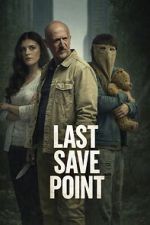 Watch Last Save Point 123MoviesFree