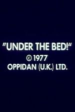 Watch Under the Bed! 123MoviesFree