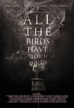 Watch All the Birds Have Flown South 123MoviesFree