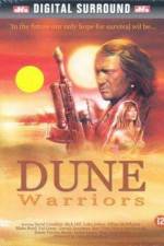 Watch Dune Warriors 123MoviesFree