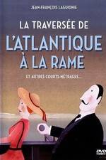 Watch La travers�e de l'Atlantique � la rame 123MoviesFree