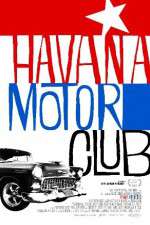 Watch Havana Motor Club 123MoviesFree