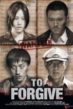 Watch To Forgive (Cha Wu Ci Ren) 123MoviesFree