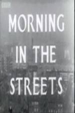 Watch Morning in the Streets 123MoviesFree