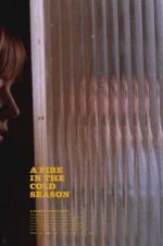 Watch A Fire in the Cold Season 123MoviesFree