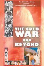 Watch The Cold War and Beyond 123MoviesFree