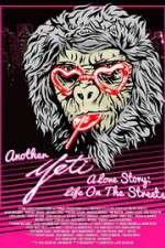 Watch Another Yeti a Love Story: Life on the Streets 123MoviesFree