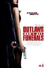 Watch Outlaws Don\'t Get Funerals 123MoviesFree