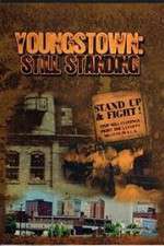 Watch Youngstown: Still Standing 123MoviesFree