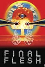Watch Final Flesh 123MoviesFree