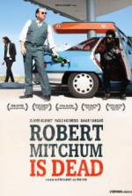 Watch Robert Mitchum Is Dead 123MoviesFree