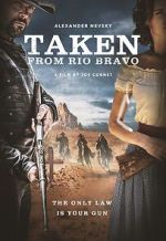 Watch Taken from Rio Bravo 123MoviesFree