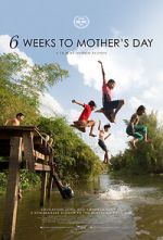 Watch 6 Weeks to Mother\'s Day 123MoviesFree