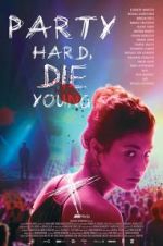 Watch Party Hard Die Young 123MoviesFree