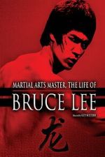Watch The Life of Bruce Lee 123MoviesFree