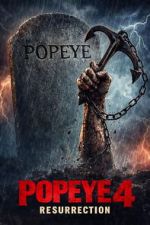 Watch Popeye 4 : Resurrection 123MoviesFree