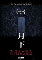 Watch Wol-ha: Very Bad Moon Rising 123MoviesFree