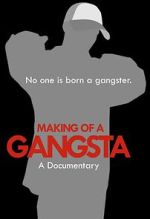 Watch Making of a Gangsta 123MoviesFree