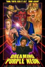 Watch Dreaming Purple Neon 123MoviesFree