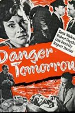 Watch Danger Tomorrow 123MoviesFree