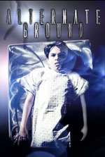 Watch Alternate Ground 123MoviesFree