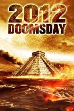 Watch 2012 Doomsday 123MoviesFree