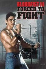 Watch Bloodfist III: Forced to Fight 123MoviesFree