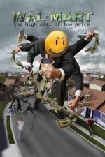 Watch Wal-Mart: The High Cost of Low Price 123MoviesFree