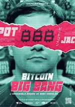 Watch Bitcoin Big Bang: l\'improbable �pop�e de Mark Karpeles 123MoviesFree
