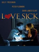 Watch Love Sick: Secrets of a Sex Addict 123MoviesFree