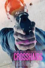 Watch Crosshairs 123MoviesFree