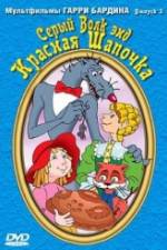 Watch Seryy Volk end Krasnaya Shapochka 123MoviesFree