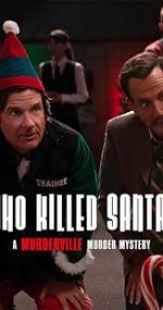 Watch Who Killed Santa? A Murderville Murder Mystery 123MoviesFree