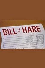 Watch Bill of Hare 123MoviesFree