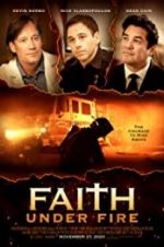 Watch Faith Under Fire 123MoviesFree