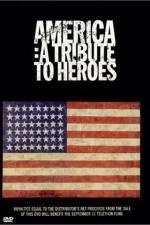 Watch America A Tribute to Heroes 123MoviesFree